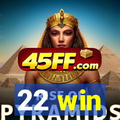 22 win